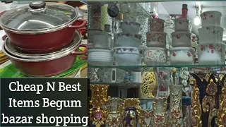 Wholesale Begum Bazar Shopping | Cheap n best |All variety of kitchen items Available.