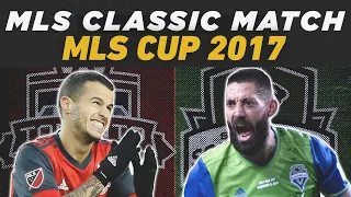 FULL MATCH REPLAY: Seattle Sounders vs Toronto FC | MLS Cup 2017 | MLS Classics