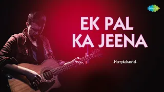 Ek Pal Ka Jeena - Club Mix | Harrykahanhai | Hindi Remix Song | Saregama Open Stage | Hindi song