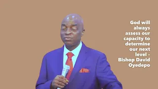 How to build capacity for the next level | Bishop David Oyedepo