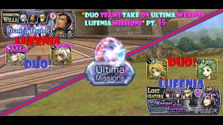 DFFOO [GL]: Ultima Weapon core Lufenia Mission Duo's "Duo teams take on Ultima Missions" Pt. 15
