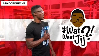 #WATWEETJIJ?! | #29 DORDRECHT (KERMIS EDITIE).