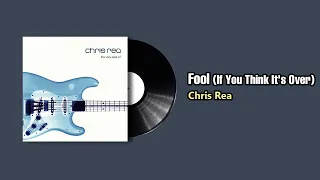 Fool (If You Think It's Over) - Chris Rea (1978)