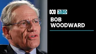 Veteran journalist Bob Woodward discusses Donald Trump's fitness to lead | 7.30