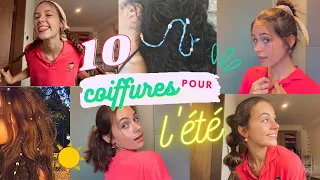 10 IDÉES de Coiffures pour l'ÉTÉ facile !