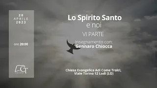 6° parte | Lo Spirito Santo e noi | Gennaro Chiocca