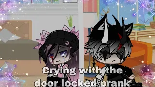 ||Crying with the door locked prank||~gachaclub~gone wrong~Alpha tea TwT