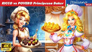 RICCO vs POVERO Principessa Baker!! 👨‍🍳 Rich vs Broke Baker Fiabe Italiane - @woaitalianfairytales