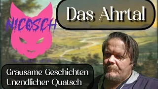 Das Ahrtal - Grausame Geschichten und unendlicher Quatsch