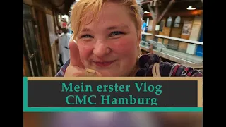 Mein erster Vlog ! CMC Hamburg mit Überraschungen