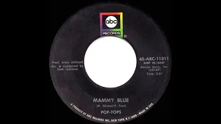 1971 Pop-Tops - Mammy Blue (mono 45)