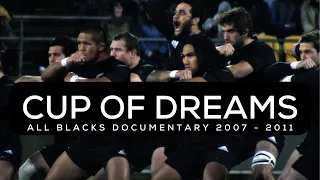 Cup of Dreams | All Blacks documentary 2007 - 2011