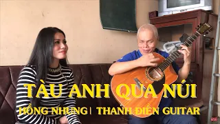 Tàu Anh Qua Núi - Hồng Nhung & Thanh Điền Guitar