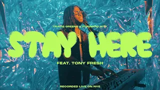 STAY HERE FEAT. TONY FRESH | Forward City & Travis Greene