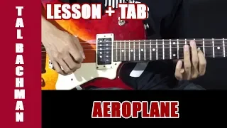 How To Play Tal Bachman Aeroplane - Guitar Lesson + TAB