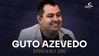 GUTO AZEVEDO | EPISÓDIO 200 DO SANTOFLOW
