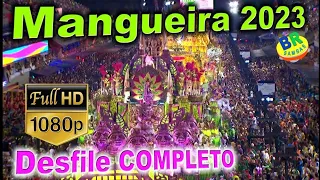 Mangueira 2023 Desfile COMPLETO (FULL HD)