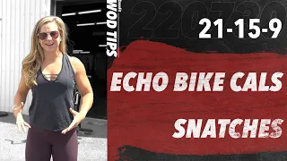 Echo Bike Snatch Workout: CrossFit 220730