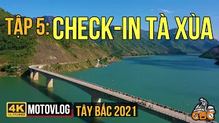 TÂY BẮC 2021 # TẬP 5: NGÀY ĐẦU ĐẾN TÀ XÙA TỪ CUNG ĐƯỜNG CHỮ S CỦA ANH EM CBC