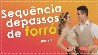UMA SEQUÊNCIA DE PASSOS DE FORRÓ - PARTE 3