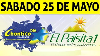 Resultados PAISITA y CHONTICO DIA del Sábado 25 de Mayo de 2024  CHANCE 😱💰🚨🔥🍀