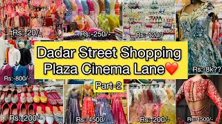 Dadar Street Shopping😍 Plaza Cinema Lane Full Tour😍 #mumbai #streetshopping @prianca_solanki Part2