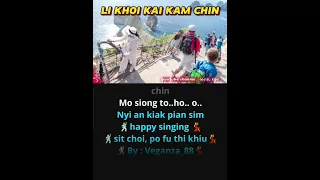 li khoi kai kam chin - karaoke hakka