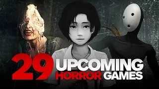 29 Scariest Upcoming Horror Games