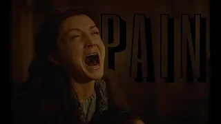 (GoT) Catelyn Stark | Pain