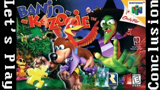 Let's Play Banjo Kazooie!  - Conclusion