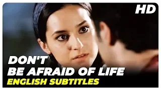Don't Be Afraid Of Life (Hayattan Korkma)- Turkish Full Movie ( English Subtitles )