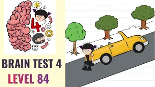 🧠 Brain Test 4 Level 84 | Uggh! My car stopped working help me push it | Walkthrough