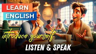 How to Introduce Yourself | Improve Your English | English Listening Skills - Speaking Skills