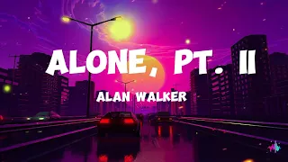 Alan Walker & Ava Max - Alone, Pt. II (Lyrics)