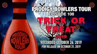 PRODIGY BOWLERS TOUR -- 10-26-2019 -- Trick Or Treat 2019