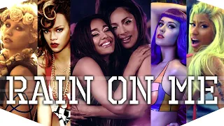 RAIN ON ME | The Megamix ft. Rihanna, Nicki Minaj, Ariana Grande, Katy Perry, Shawn Mendes