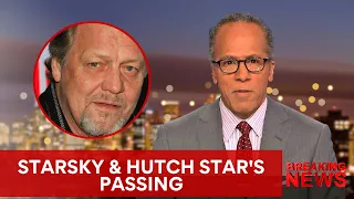 Starsky & Hutch Star David Soul Dead at 80, He’s Not the Only One