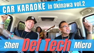 【Car Karaoke】Def Tech Micro × Shen / 第3弾 Car Karaoke in Okinawa 後篇