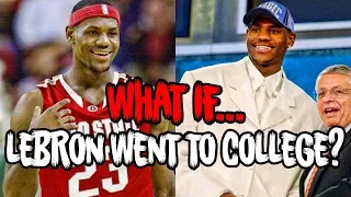 WHAT IF LEBRON JAMES WENT TO COLLEGE?