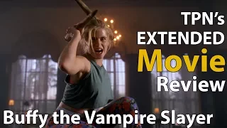 Buffy the Vampire Slayer • TPN's Extended Movie Review