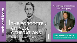 Lunch and Learn: The Forgotten Chinese Generations