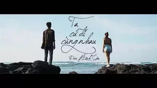 Đen - Ta Cứ Đi Cùng Nhau ft. Linh Cáo (Prod. by i Tễu) [Official MV]