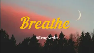 Breathe - Hillsong Worship (Tradução/Legendado em português)
