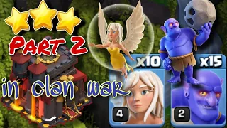 Th10 Bowler Attack strategy with Healer in clan war 2023