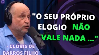 O PIOR ELOGIO É O SEU. CLÓVIS DE BARROS FILHO - Flow Podcast #421