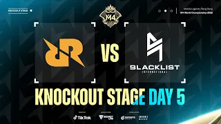 [EN] M4 Knockout Stage Day 5 - RRQ vs BLCK Game 5