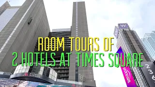 MARIOTT MARQUIS & W NEW YORK - TIMES SQUARE * Our stay at 2 hotels at Midtown Manhattan Times Square