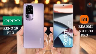 Oppo Reno 10 Pro Vs Redmi Note 13 Pro Plus - #opporeno10proplusvsredminote13proplus Full Details