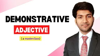 Demonstrative Adjective masterclass: examples, rules, and tips