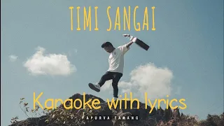 Timi sangai karaoke with lyrics| Apurva tamang